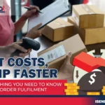 Cut Costs, Ship Faster Everything You Need to Know About Order Fulfilment