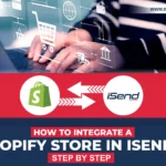 How to Integrate a Shopify Store in iSend Step By Step